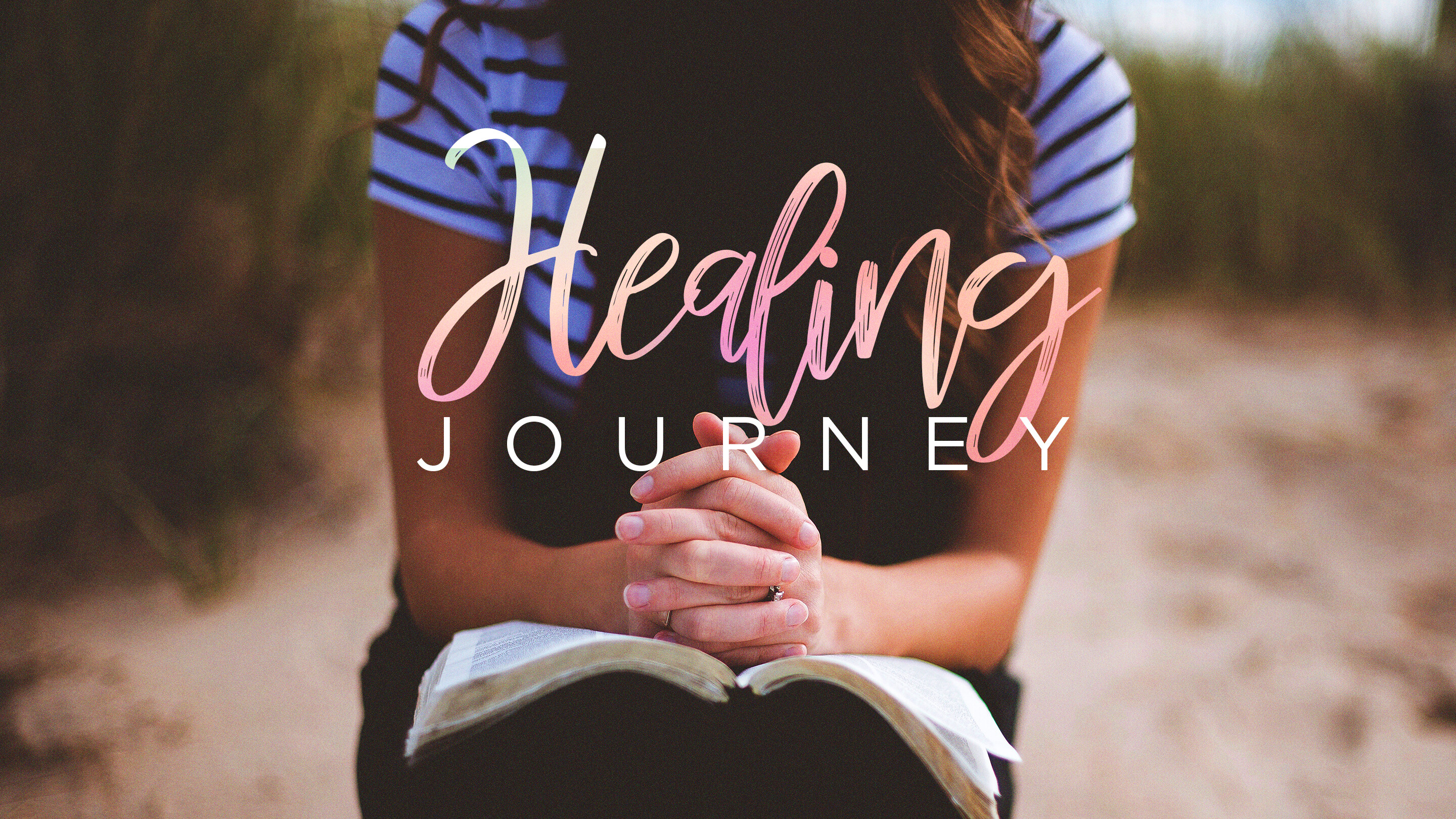 Healing Journey | Heritage Baptist Church | Clarks Summit